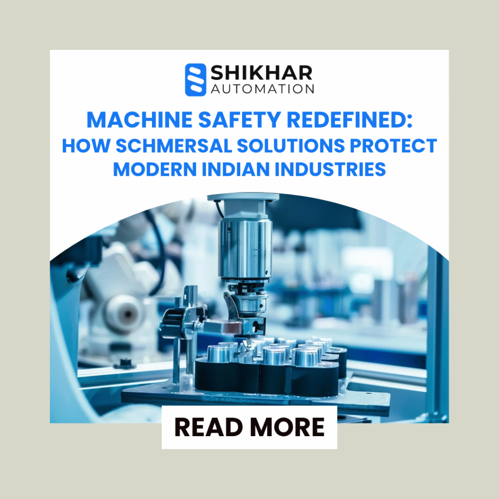 Schmersal Machine Safety Solutions for Indian Industries