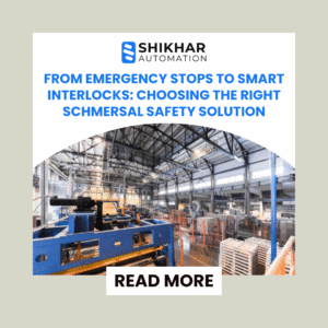 choose right schmersal safety solution